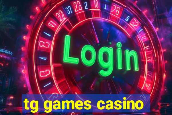 tg games casino